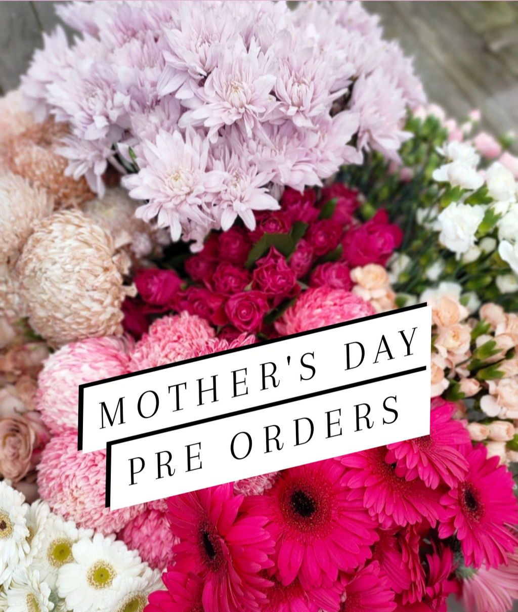 **PRE-ORDER** MOTHER'S DAY BOUQUET