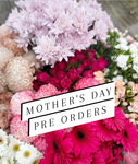 **PRE-ORDER** MOTHER'S DAY BOUQUET
